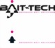 Bait - Tech Bait - Tech